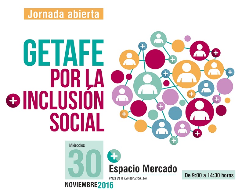 El Ayuntamiento de Getafe organiza la jornada ‘Getafe por la inclusión social’ abierta a todos los vecinos y vecinas