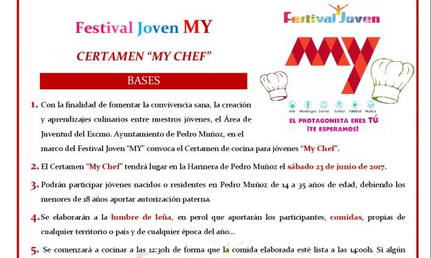 Certamen culinario “MY CHEF” y comida popular para los jóvenes el sábado 24 de junio en La Harinera de Pedro Muñoz