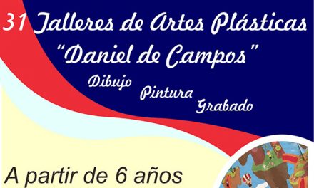 Abierto el plazo de matrícula para los 31 Talleres de Artes Plásticas “Daniel de Campos”
