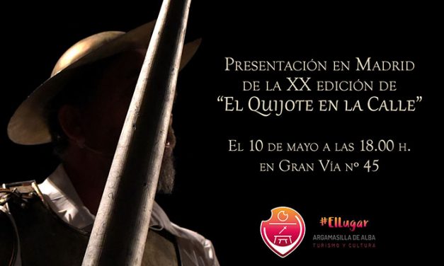 Argamasilla de Alba presentará en Madrid la veinte edición de El Quijote en la Calle