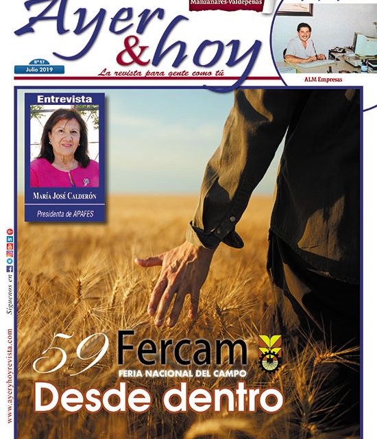 Ayer & hoy – Manzanares-Valdepeñas – Revista Julio 2019