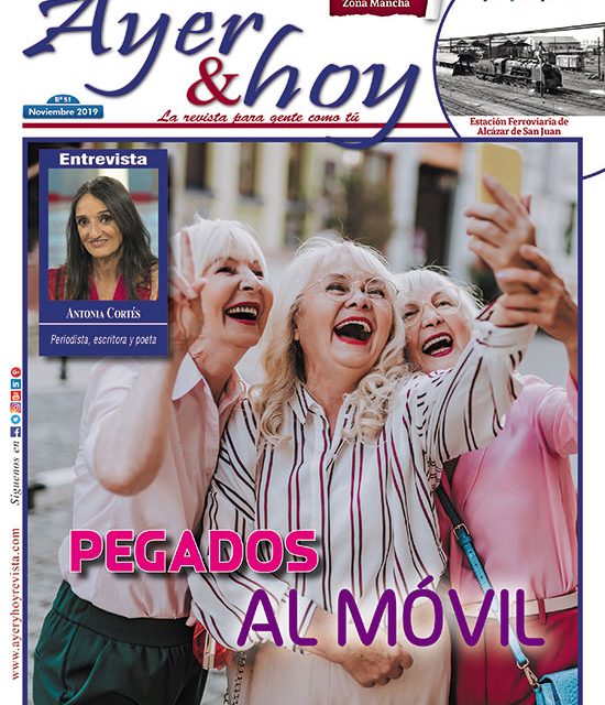 Ayer & hoy – Zona Mancha – Revista Noviembre 2019