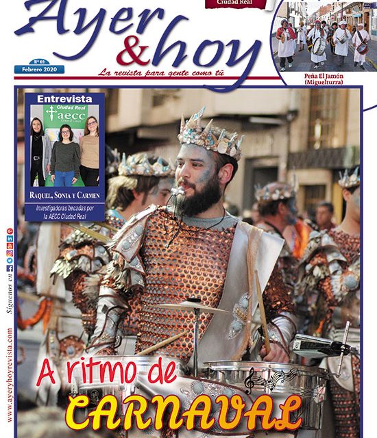 Ayer & hoy – Ciudad Real – Revista Febrero 2020