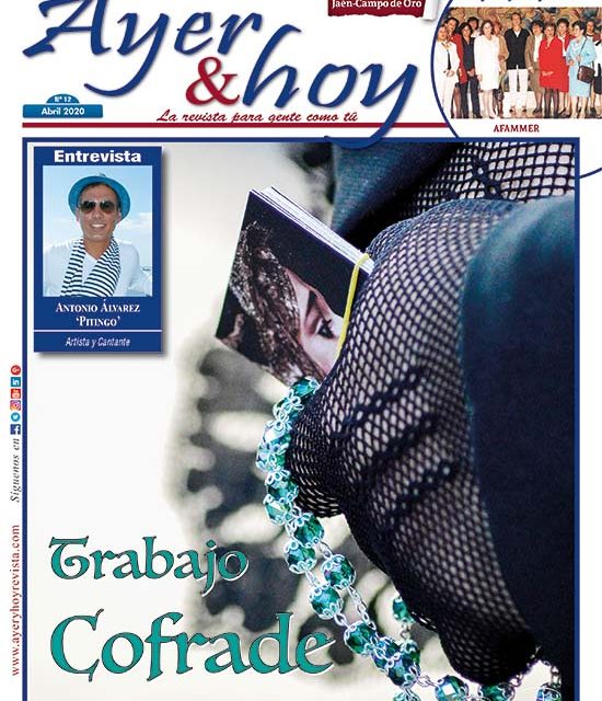 Ayer & hoy – Jaén – Campo de Oro – Revista Abril 2020