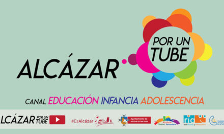 El ayuntamiento de Alcázar pone en marcha un canal de YouTube desde las concejalías de Infancia y Adolescencia y de Educación