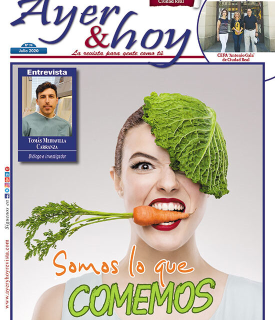 Ayer & hoy – Ciudad Real – Revista Julio 2020