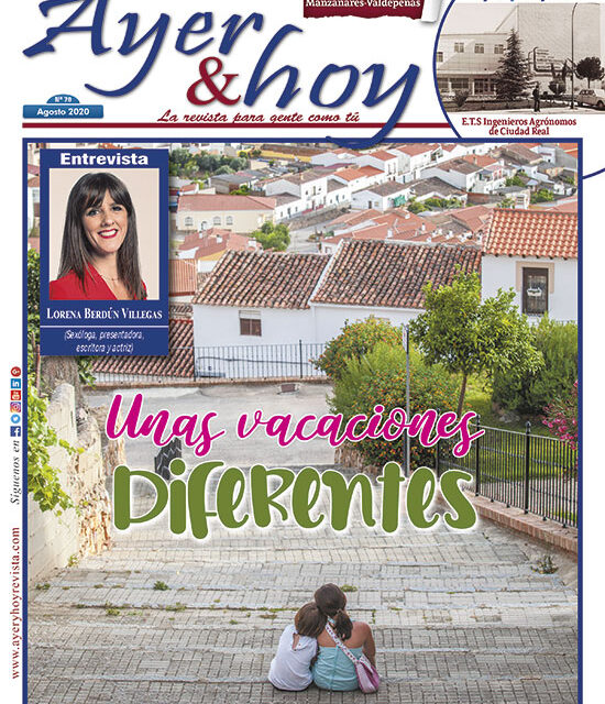 Ayer & hoy – Manzanares-Valdepeñas – Revista Agosto 2020