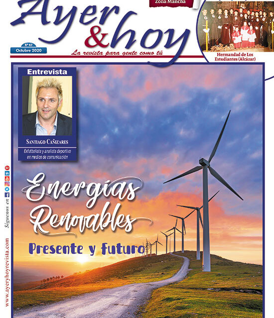 Ayer & hoy – Zona Mancha – Revista Octubre 2020