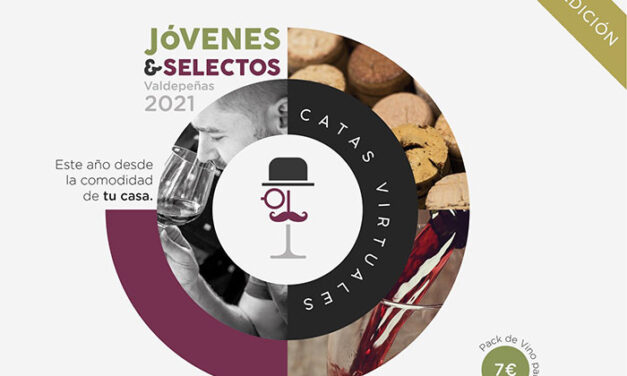 La sexta edición de ‘Jóvenes & Selectos’ arranca hoy en Valdepeñas con catas virtuales