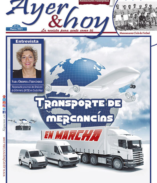 Ayer & hoy – Manzanares-Valdepeñas – Revista Marzo 2021