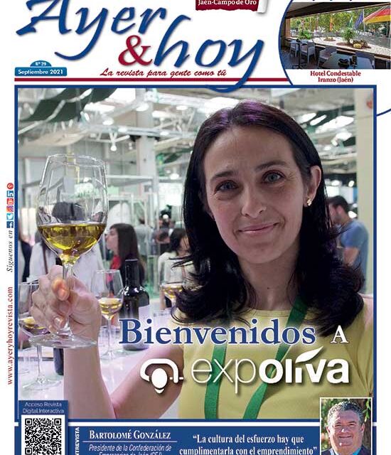 Ayer & hoy – Jaén – Campo de Oro – Revista Septiembre 2021