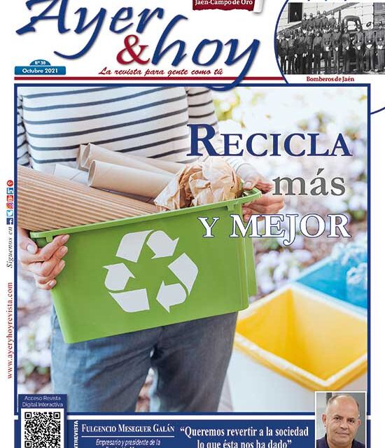 Ayer & hoy – Jaén – Campo de Oro – Revista Octubre 2021