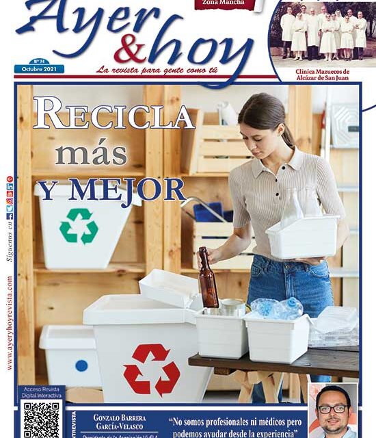 Ayer & hoy – Zona Mancha – Revista Octubre 2021