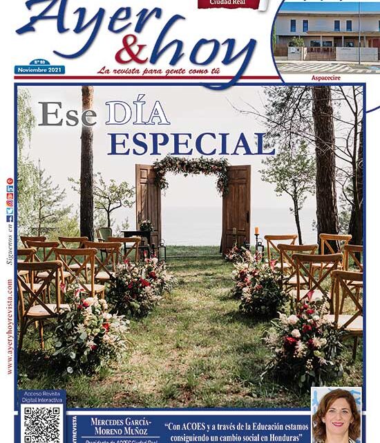 Ayer & hoy -Ayer & hoy – Ciudad Real – Revista Noviembre 2021 Ciudad Real – Revista Noviembre 2021