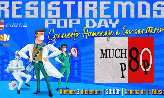 Mucho Pop abrirá la programación navideña con el concierto homenaje a los sanitarios “Resistiremos Pop Day»