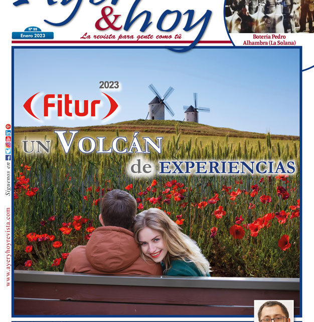 Ayer & hoy – Manzanares-Valdepeñas – Revista Enero 2023