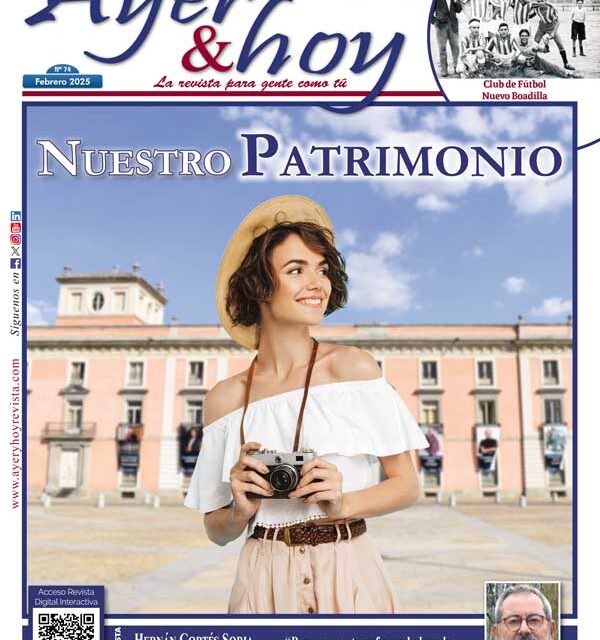 Ayer & hoy – Boadilla-Pozuelo – Revista Febrero 2025